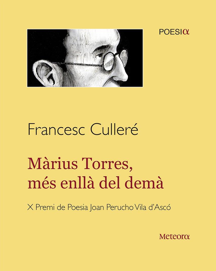 Màrius Torres, mes enllà del demà | 9788494454745 | Francesc Cullere Moragues