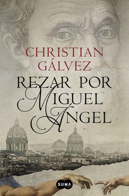 Rezar por Miguel Angel | 9788483657812 | Christian Galvez