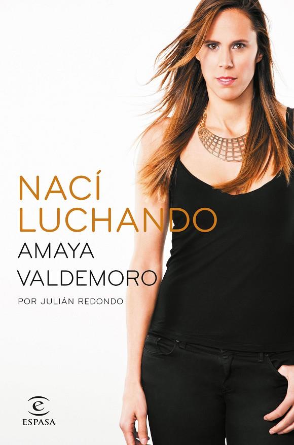 Nací luchando | 9788467043686 | amay Valdemoro - Julián Redondo