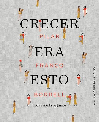 Crecer era esto | 9788417247034 | Pilar Franco Borrell