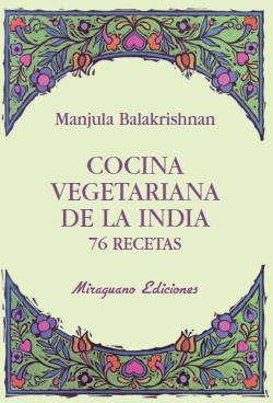 Cocina vegetariana de la India 76 recetas | 9788478133383 | Manjula Balakrishnan