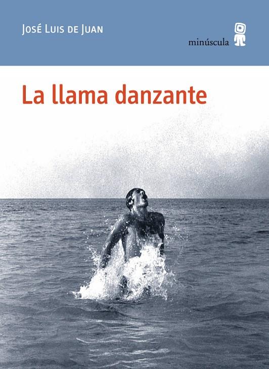 La llama danzante | 9788495587992 | José Luis de Juan