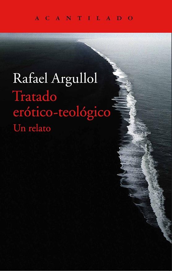 Tratado erótocp-teológico | 9788416748044 | Rafael Argullol