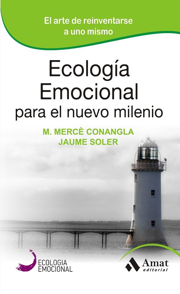 Ecología emocional para el nuevo milenio | 9788497357203 | M. Mercè Conangla - Jaume soler