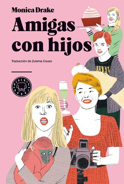 Amigas con hijos | 9788494167652 | Monica Drake