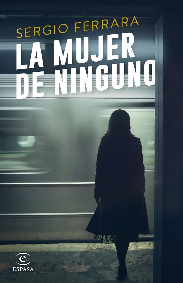 La mujer de ninguno | 9788467048322 | Sergio Ferrara