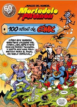 Mortadelo y Filemón. 100 años de cómic (Magos del Humor 67) | 9788402427373 | Ibáñez, Francisco