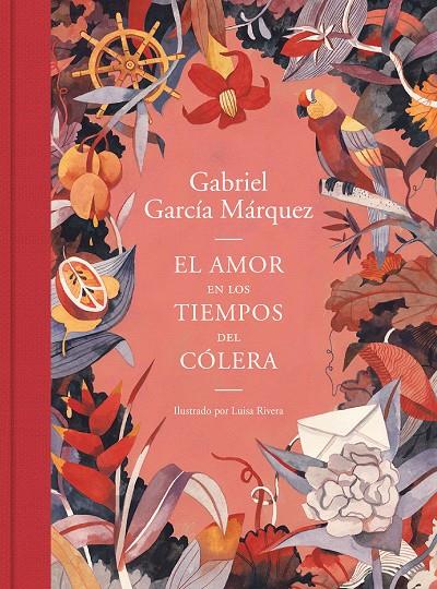 El amor en los tiempos del cólera (edición ilustrada) | 9788439735427 | García Márquez, Gabriel/Rivera, Luisa