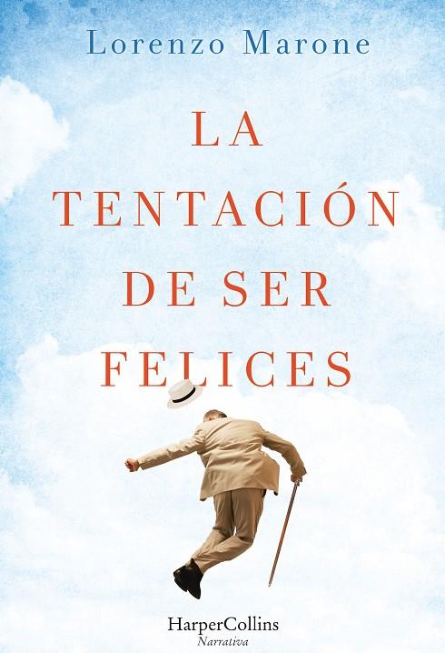 La tentación de ser felices | 9788491390046 | Lorenzo Marone