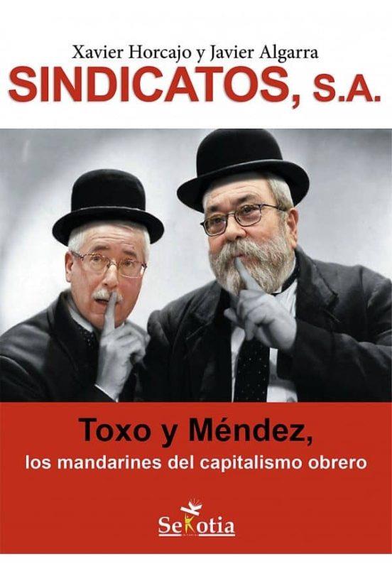 Sindicatos, S.A. | 9788494182938 | Xavier Horcajo y Javier Algarra