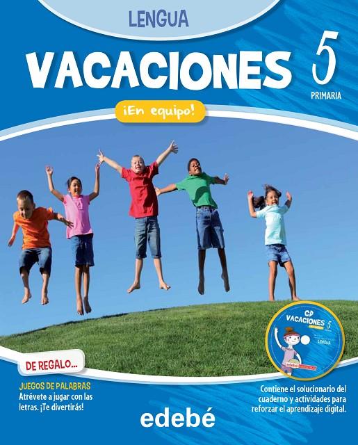 Vacaciones lengua 5 EP. ¡En equipo! | 9788468310046 | Edebé, Obra Colectiva