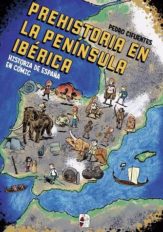 Historia del España en cómic. La prehistoria en la península ibérica | 9788412105360 | Cifuentes, Pedro