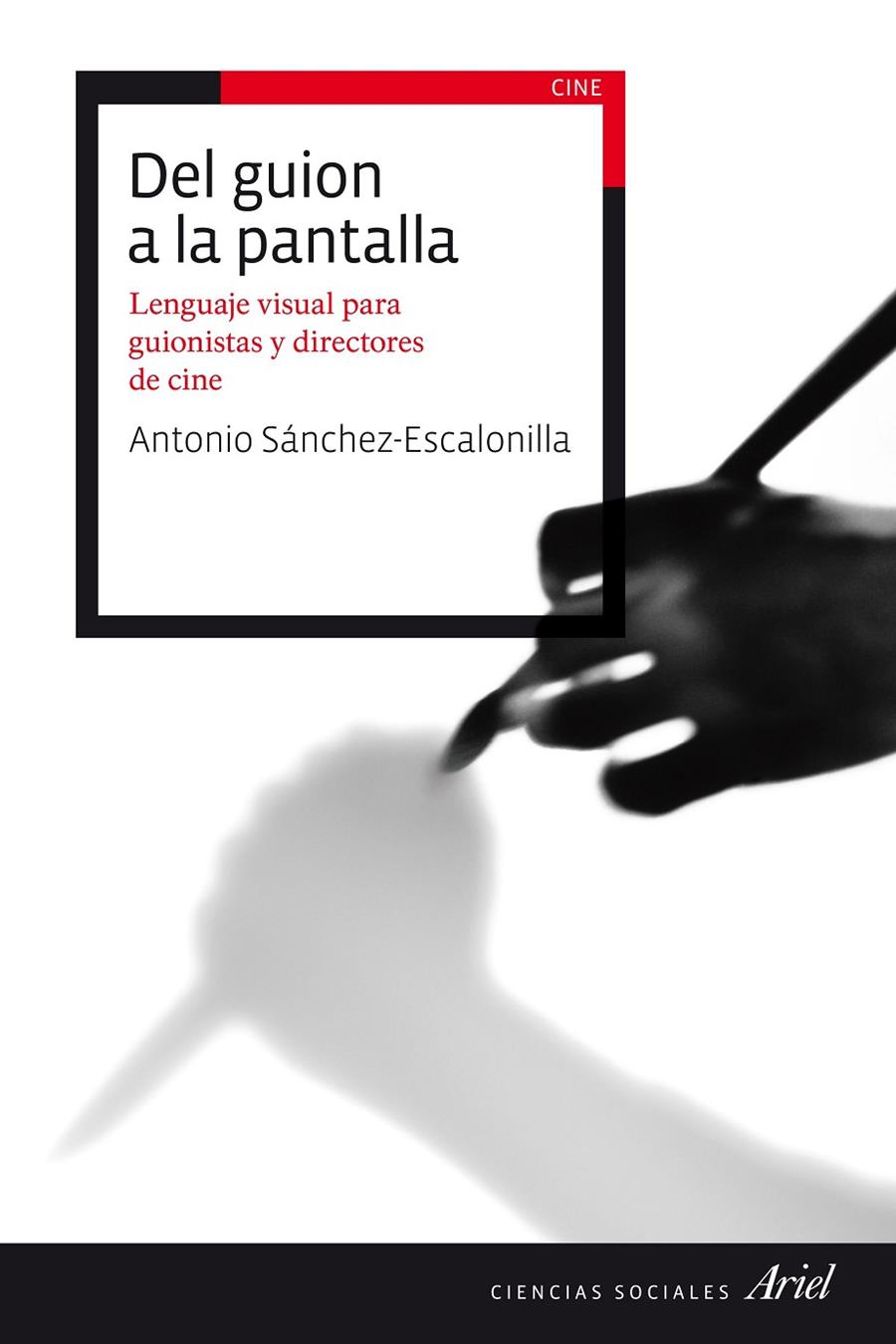 Del guión a la pantalla | 9788434423114 | antonio Sanchez.escalonilla