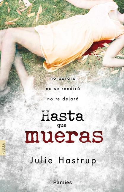 Hasta que mueras | 9788415433286 | Julie Hastrup