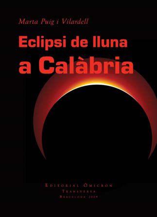 Eclipsi de lluna a Calàbria | 9788492544356 | Marta Puig i Vilardell