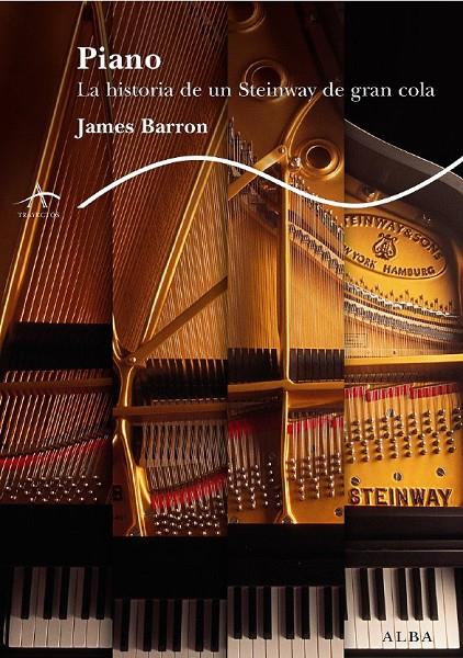 Piano. La historia de un Steinway de gran cola | 9788484284321 | James Barron