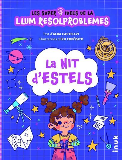 Les superidees de la Llum Resolproblemes 2. La nit d'estels | 9788419968098 | Castellvi Miquel, Alba/ Expósito, Iru