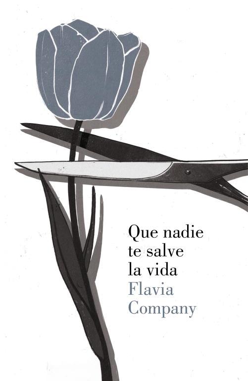 Que nadie te salve la vida | 9788426421104 | Flavia Company