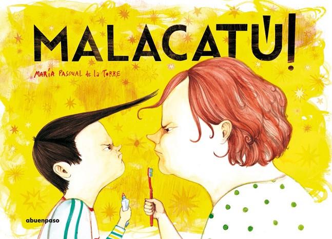 Malacatú! | 9788494744655 | María Pascual de la Torre