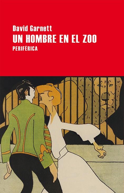 En hombre en el zoo | 9788416291434 | David Garnett