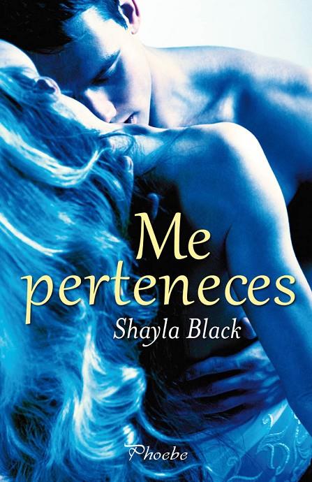 Me perteneces | 9788496952911 | Shayla Black