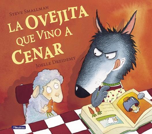 La ovejita que vino a cenar | 9788448824549 | Smallman, Steve ; Dreidemy, Joelle