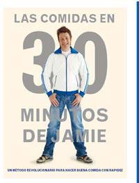 Las comidas en 30 minutos | 9788492981779 | Jamie Oliver