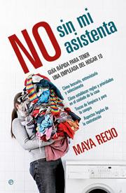 No sin mi asistenta | 9788497349451 | Maya Recio