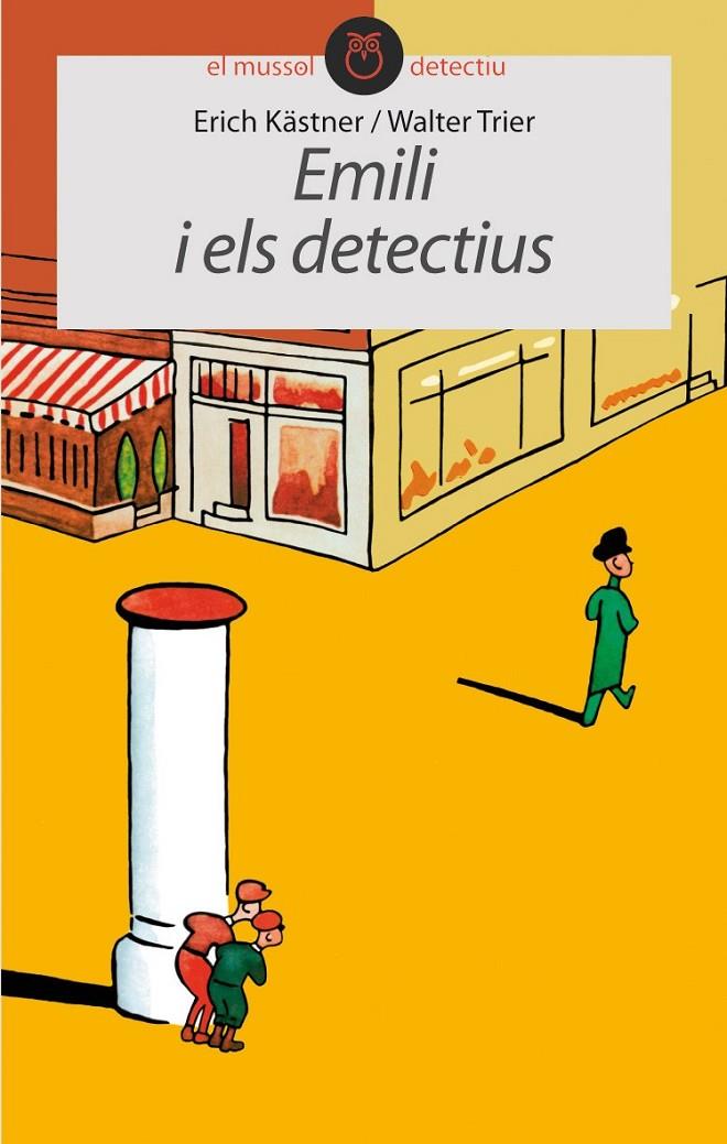 Emili i els detectius | 9788496726819 | Erich Kästner / Walter Trier