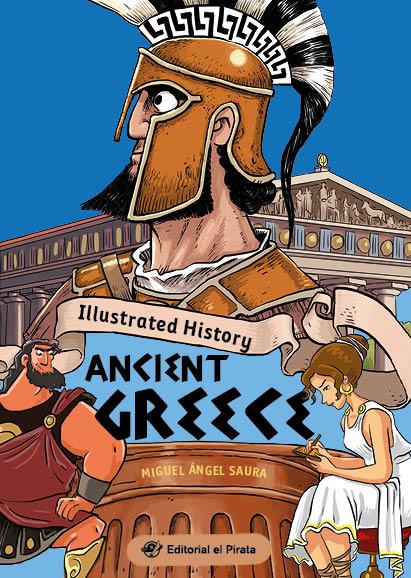 Illustrated History - Ancient Greece | 9788419898111 | Saura, Miguel Ángel