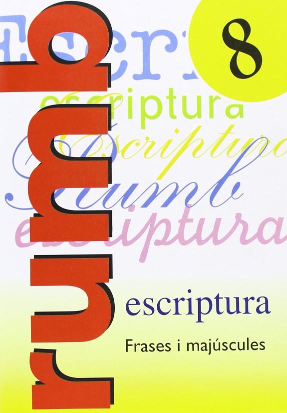 Rumb  8 escriptura | 9788486545178 | VV.AA.