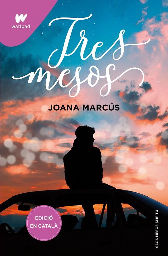 Tres mesos (Mesos amb tu 3) | 9788419241177 | Marcús, Joana