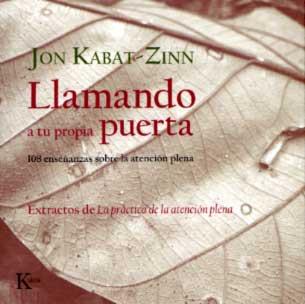 Llamando a tu propia puerta | 9788472456778 | Jon Kabat-Zinn