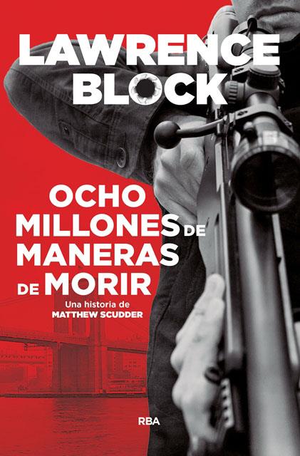 Ocho millones de maneras de morir | 9788490568538 | Lawence Block