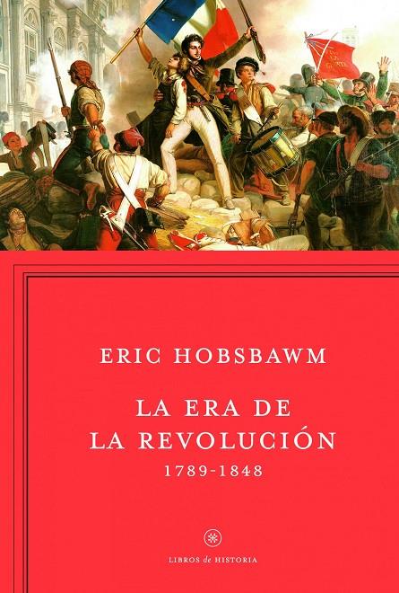 La era de la revolución 1789-1848 | 9788498921885 | Eric Hobsbawn