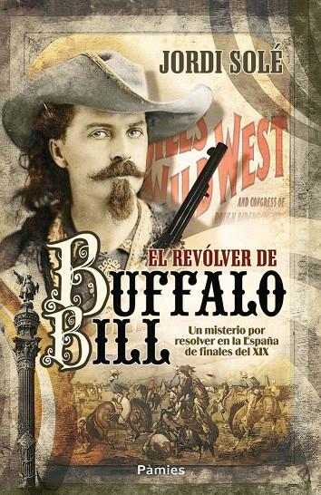 El revólver de Buffalo Bill | 9788496952904 | Jordi Solé