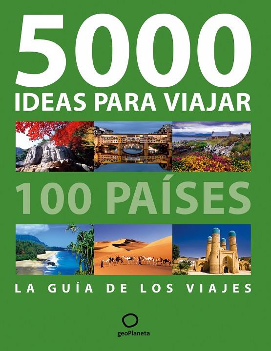 5000 ideas para viajar (100 países) | 9788408087410 | AA. VV.