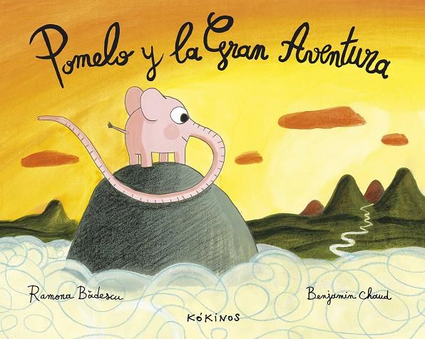 Pomelo y la Gran Aventura | 9788494105470 | Ramona Badescu - Benjamin Choud