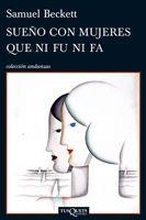 Sueño con mujeres que ni fu ni fa | 9788483832813 | Samuel Beckett