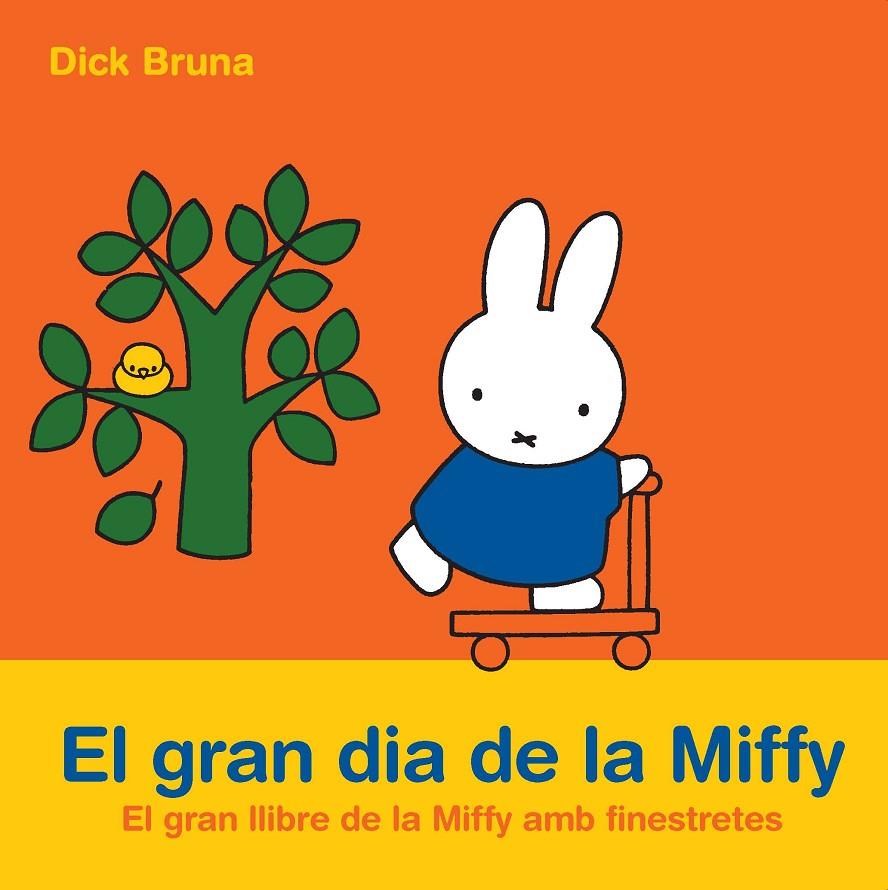 El gran dia de la Miffy (finestretes) | 9788434236462 | Dick Bruna