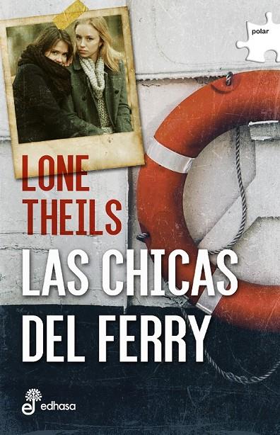 Las chicas del ferry | 9788435010986 | Lone Theils