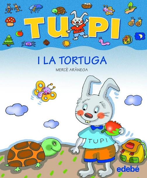 Tupi i la tortuga | 9788423672660 | Mercè Arànega