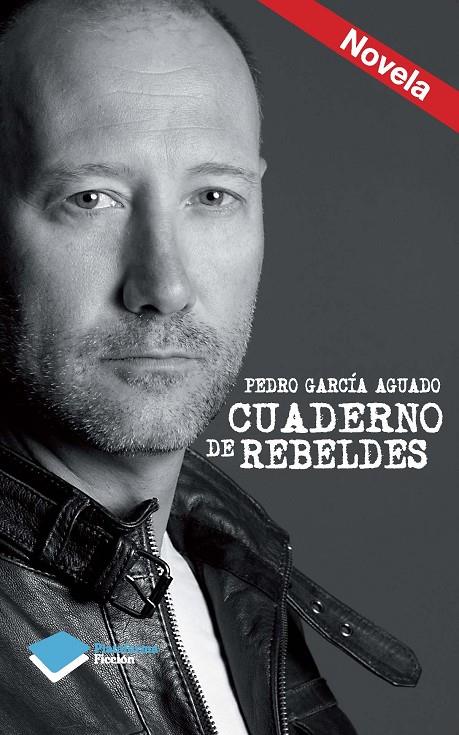 Cuaderno de rebeldes | 9788415880455 | Pedro García Aguado