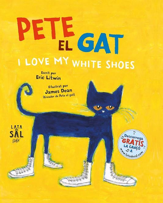 Pete el Gat. I love my white shoes | 9788494564710 | Eric Litwin