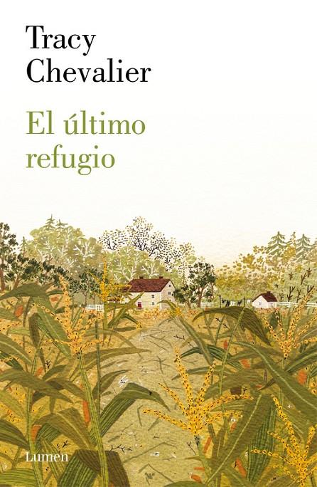 El último refugio | 9788426421913 | Tracy Chevalier