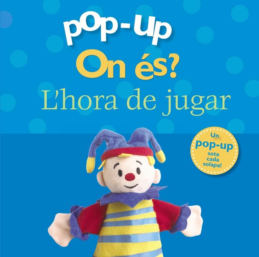 On és? L'hora de jugar | 9788499061498 | Pop-up