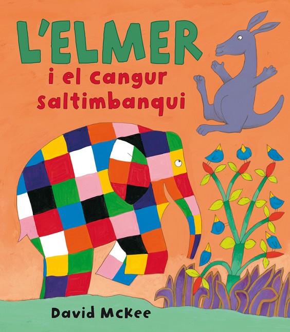 L'Elmer i el cangur saltimbanqui | 9788448825362 | David McKee