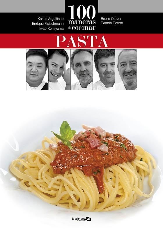 100 maneras de cocinar pasta | 9788496177871 | VVAA