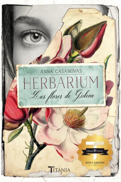 Herbarium. Las flores de Gideon | 9788416327089 | Anna Casanovas