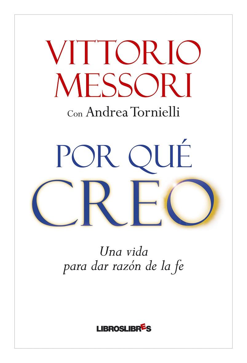 Por qué creo | 9788492654147 | Vittorio Messori - Andrea Tornielli